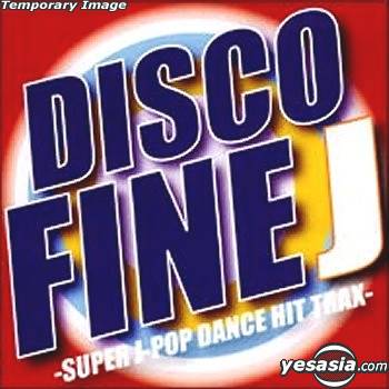Yesasia Disco Fine J Super Dance Hit Trax In Japan 日本版 Cd オムニバス Bmgファンハウス 日本の音楽cd 無料配送