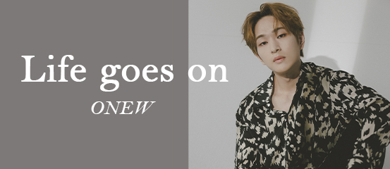 ONEW - Life goes on